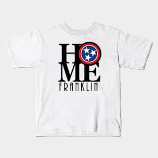 HOME Franklin TN Kids T-Shirt